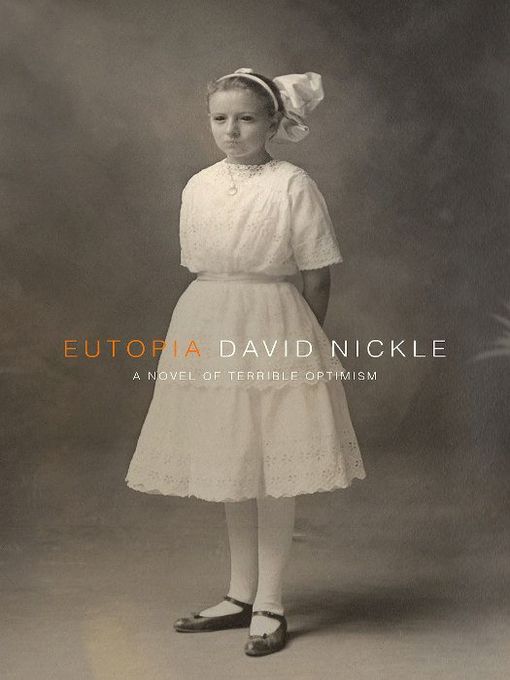 Title details for Eutopia by David Nickle - Wait list